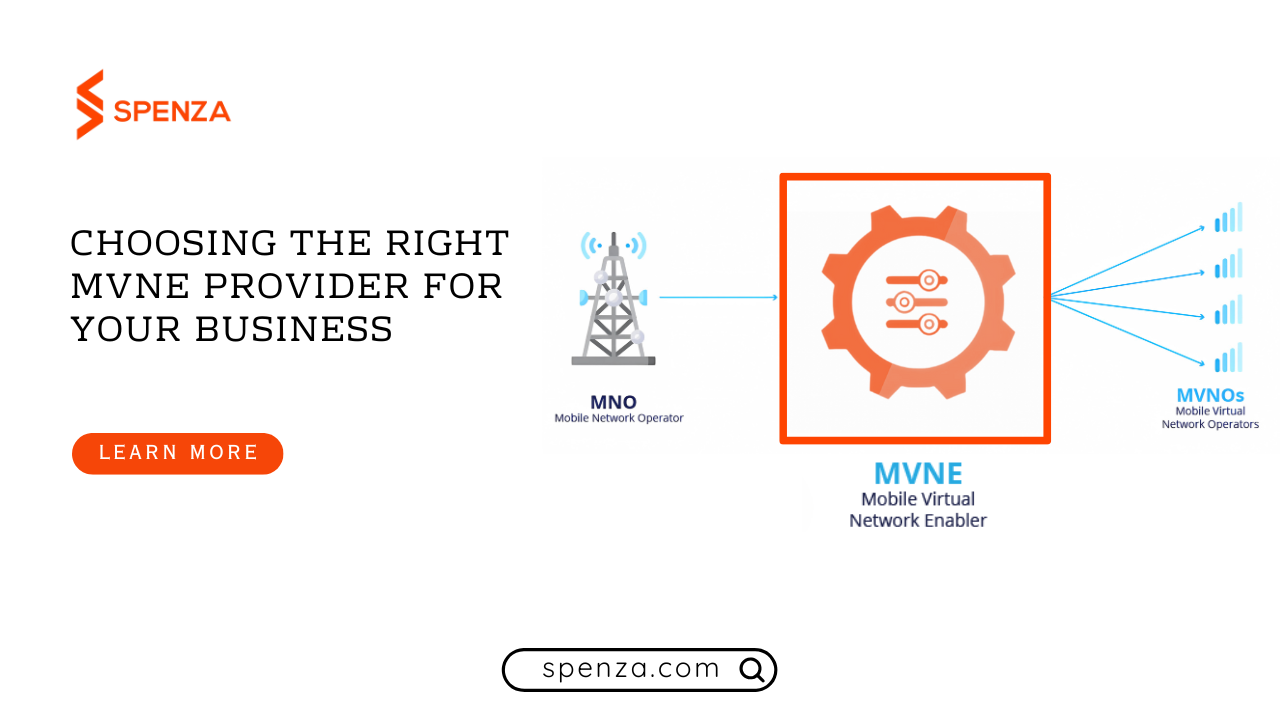 How to Choose the Right MVNE Provider for Your Business