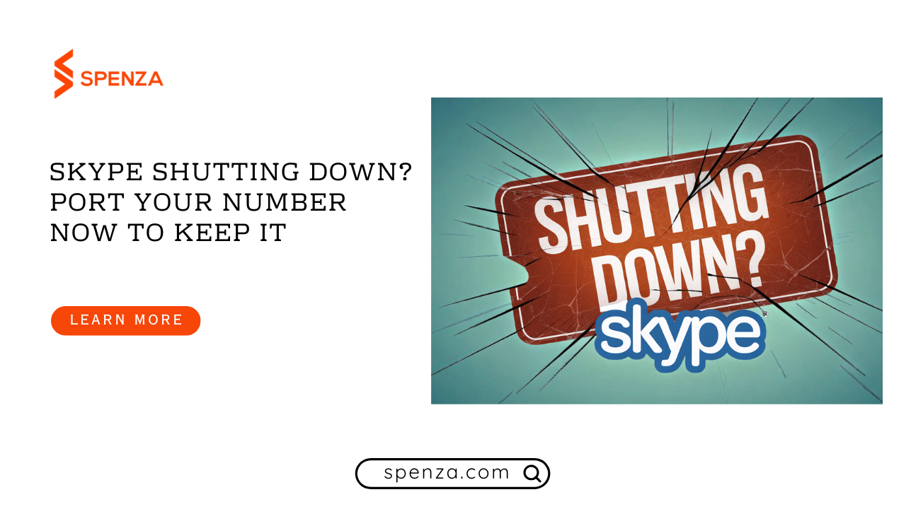 Skype Shutting Down? Port Your Number Now to Keep It