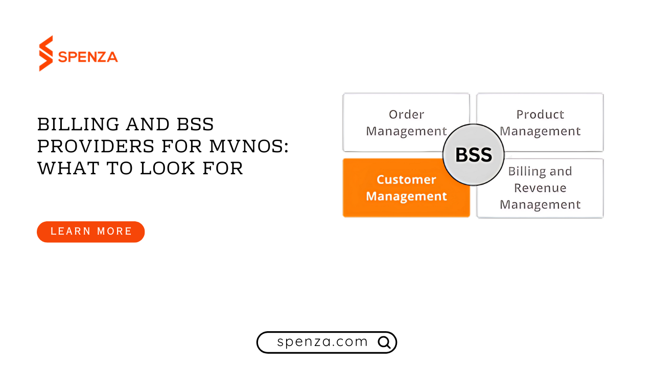 Billing and BSS Providers for MVNOs: What to Look For
