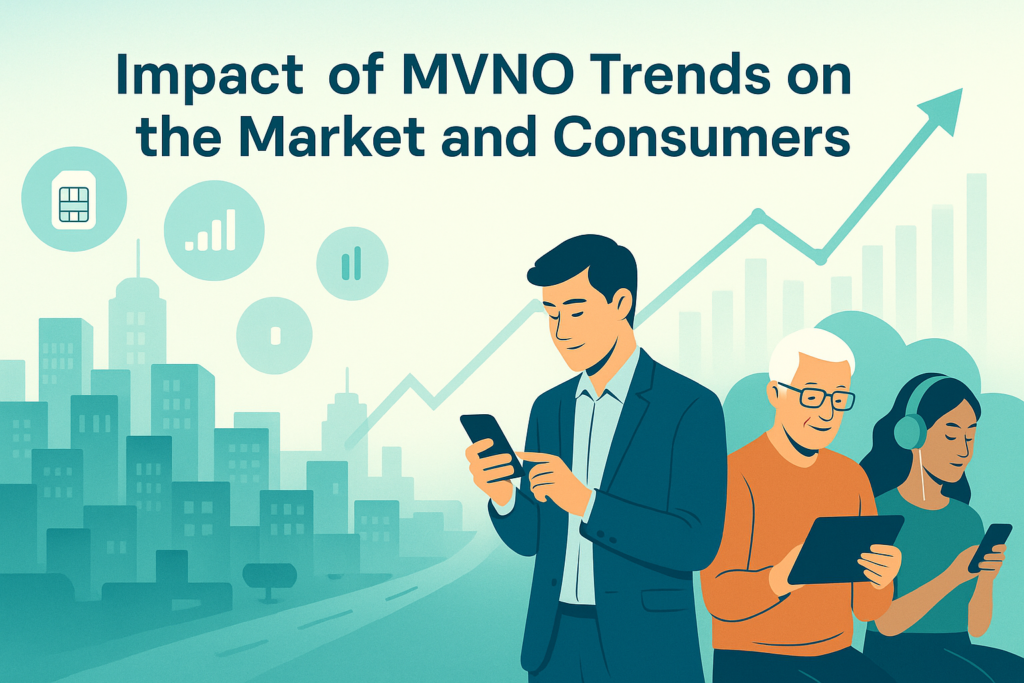 Impact of MVNO Trends on the Market and Consumers
