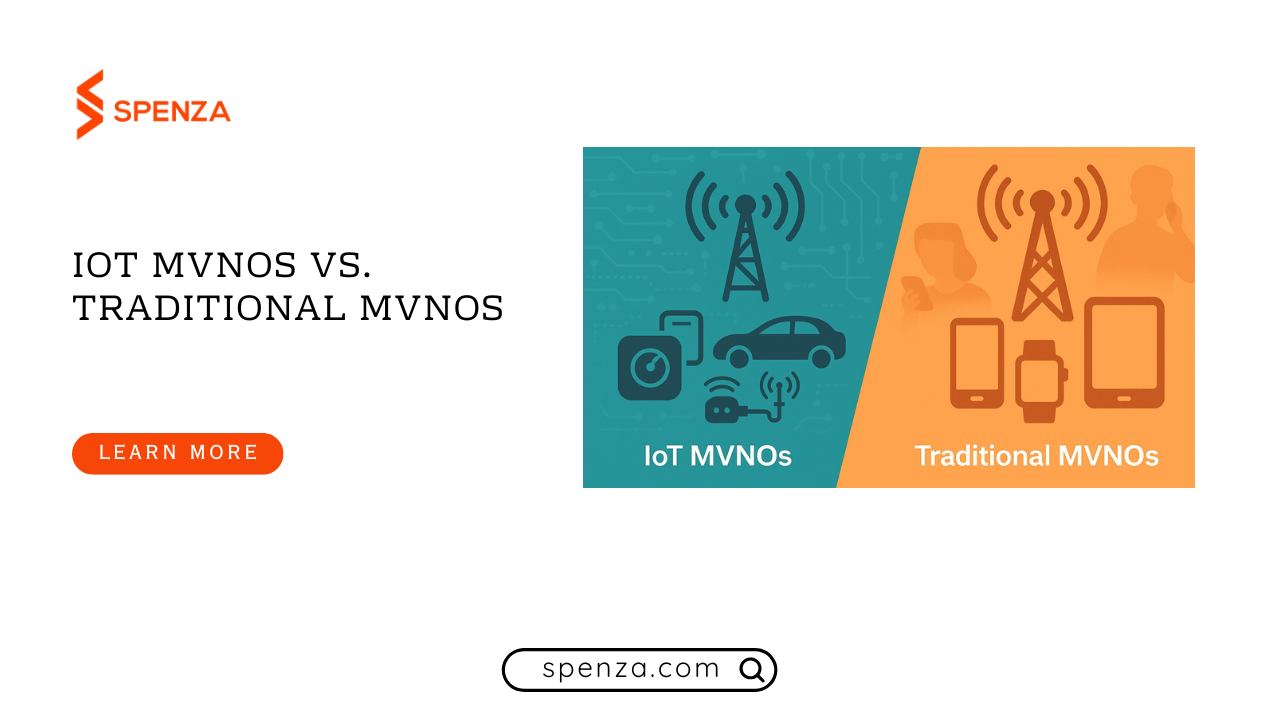 IoT MVNOs vs. Traditional MVNOs