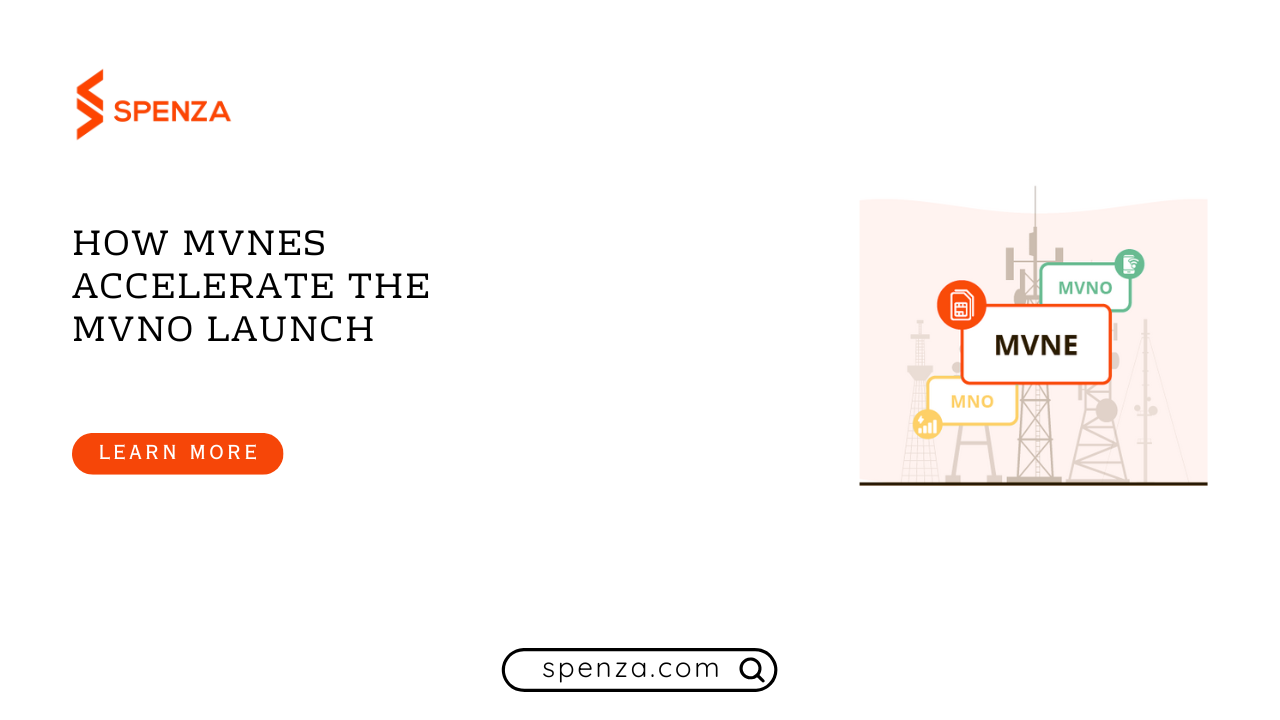 How MVNEs Accelerate the MVNO Launch