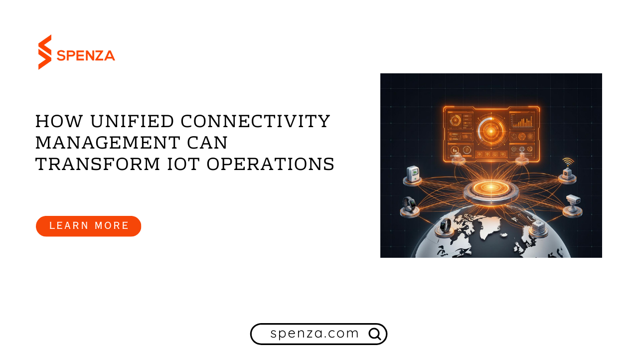 Unified Connectivity Management: Transform IoT Ops in 2026