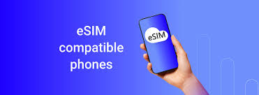 Compatibility: which phones support eSIM