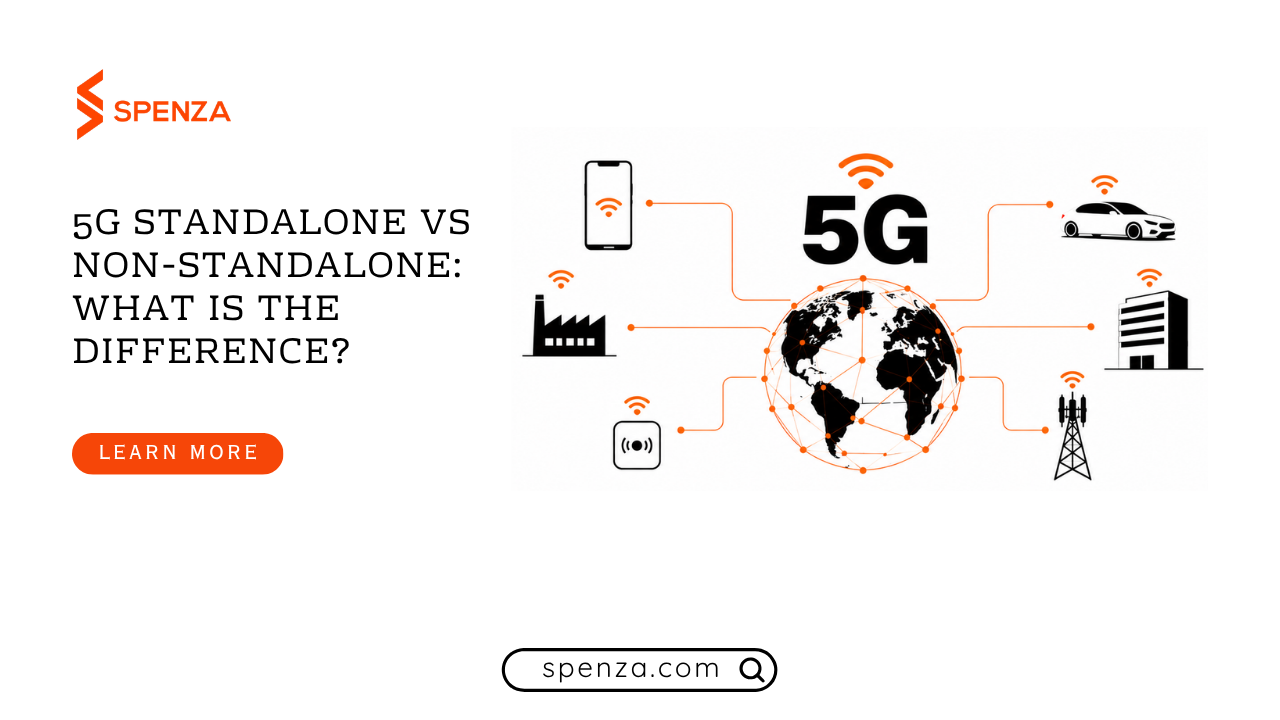 5G Standalone (SA) vs Non-Standalone (NSA): What's the Difference?
