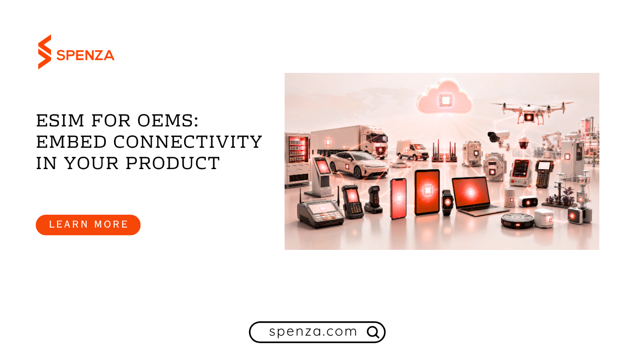 eSIM for OEMs: The 2026 Embedded Connectivity Guide